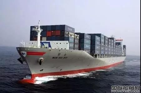 5艘5.6億美元！這家船廠接獲萬海航運(yùn)首份萬箱船訂單